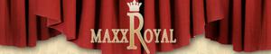 Maxx royal